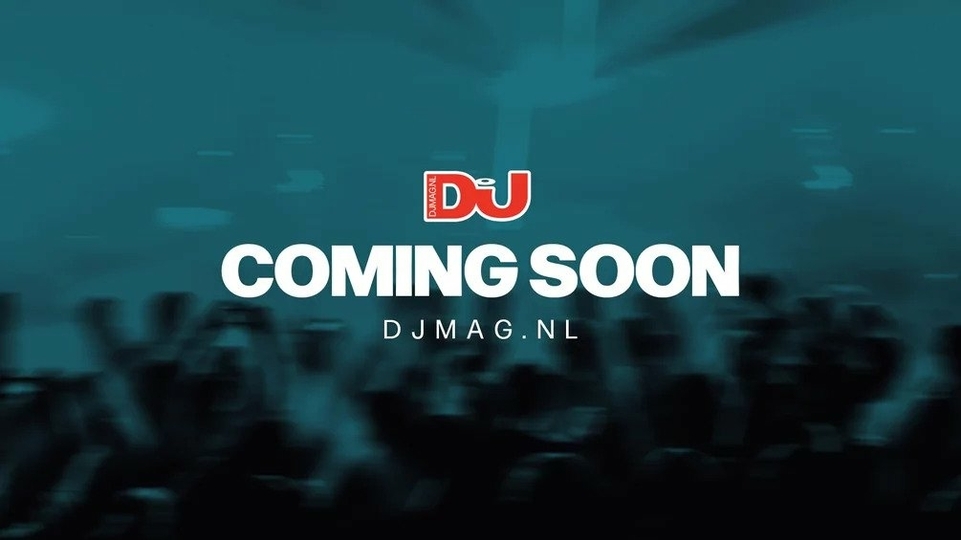 DJMAG.NL Coming Soon